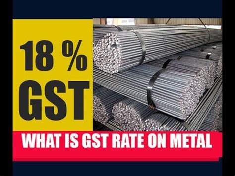 gst on metal fabrication|gst rate for metal scrap.